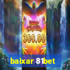 baixar 81bet